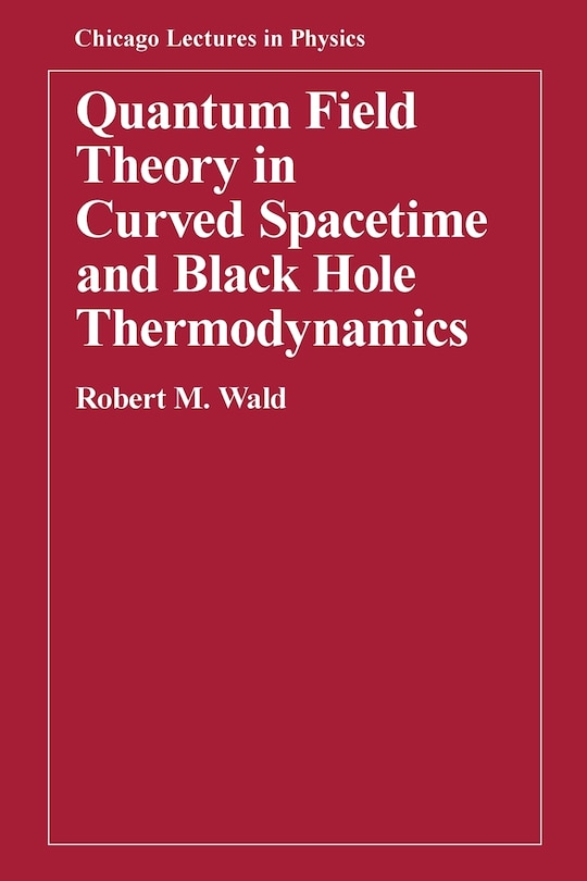 Couverture_Quantum Field Theory in Curved Spacetime and Black Hole Thermodynamics