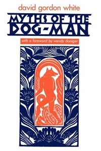 Front cover_Myths of the Dog-Man