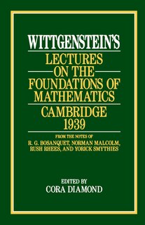 Couverture_Wittgenstein's Lectures On The Foundations Of Mathematics, Cambridge, 1939