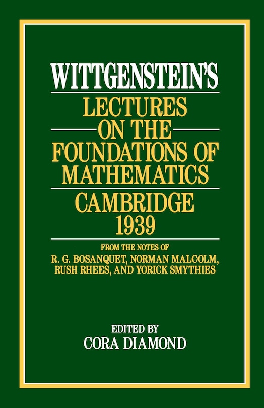 Couverture_Wittgenstein's Lectures On The Foundations Of Mathematics, Cambridge, 1939