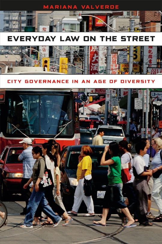 Everyday Law on the Street: City Governance in an Age of Diversity