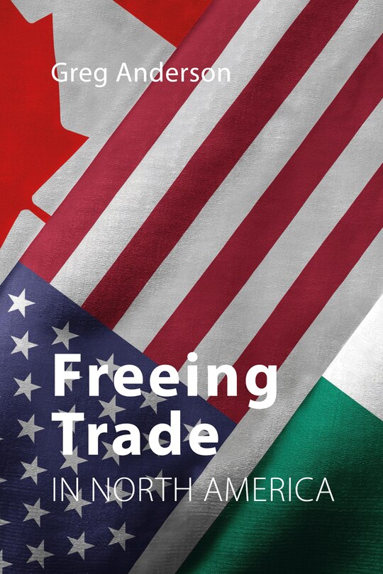 Couverture_Freeing Trade In North America