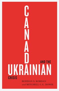 Front cover_Canada And The Ukrainian Crisis