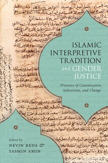 Front cover_Islamic Interpretive Tradition And Gender Justice