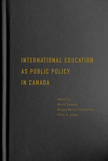 Front cover_International Education As Public Policy In Canada