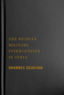 Front cover_The Russian Military Intervention in Syria