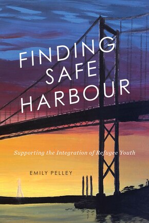 Finding Safe Harbour: Supporting Integration Of Refugee Youth