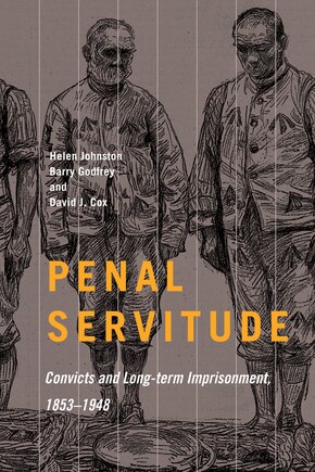 Penal Servitude: Convicts And Long-term Imprisonment, 1853-1948