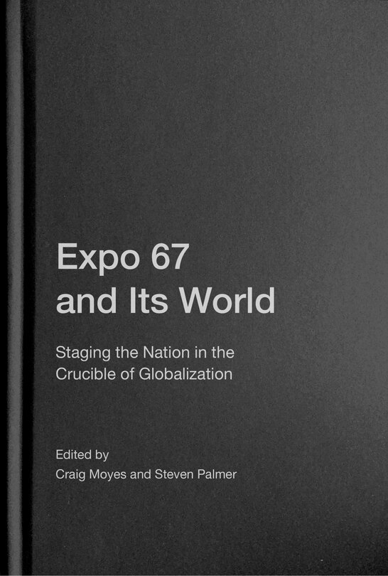 Front cover_Expo 67 And Its World