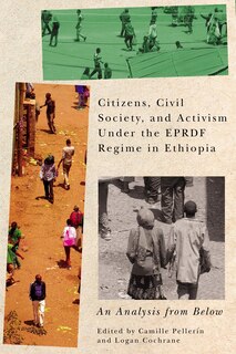 Front cover_Citizens, Civil Society, and Activism under the EPRDF Regime in Ethiopia