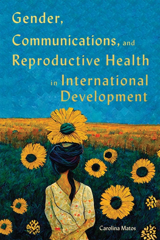 Front cover_Gender, Communications, and Reproductive Health in International Development