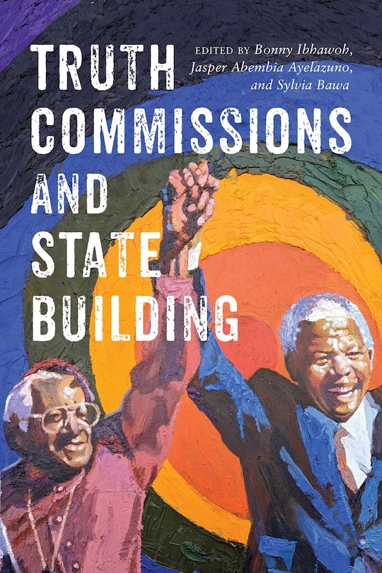 Front cover_Truth Commissions and State Building