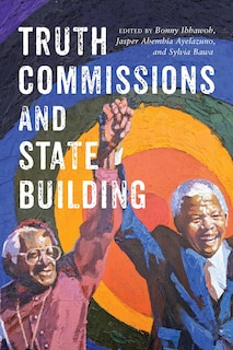 Front cover_Truth Commissions and State Building