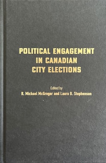 Front cover_Political Engagement in Canadian City Elections