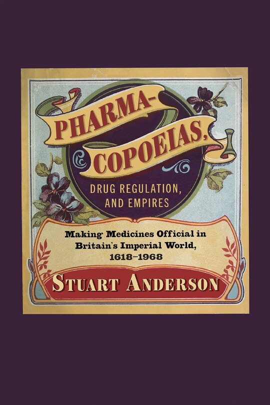 Couverture_Pharmacopoeias, Drug Regulation, and Empires