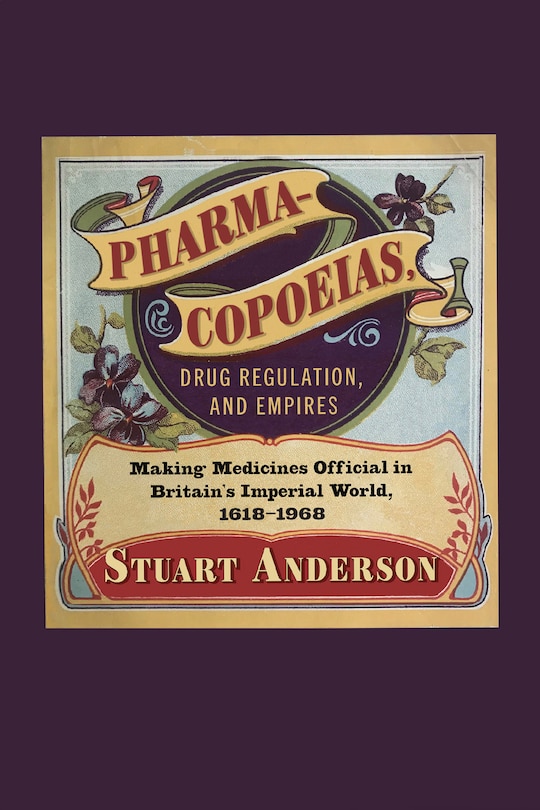 Front cover_Pharmacopoeias, Drug Regulation, and Empires