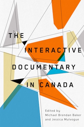 The Interactive Documentary in Canada