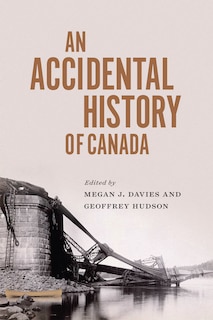 Front cover_An Accidental History of Canada
