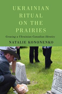 Front cover_Ukrainian Ritual on the Prairies