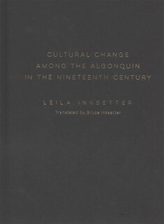 Front cover_Cultural Change among the Algonquin in the Nineteenth Century