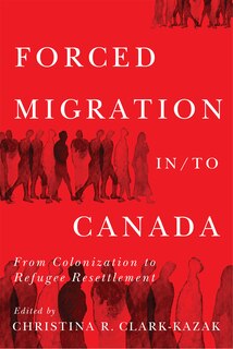 Front cover_Forced Migration in/to Canada