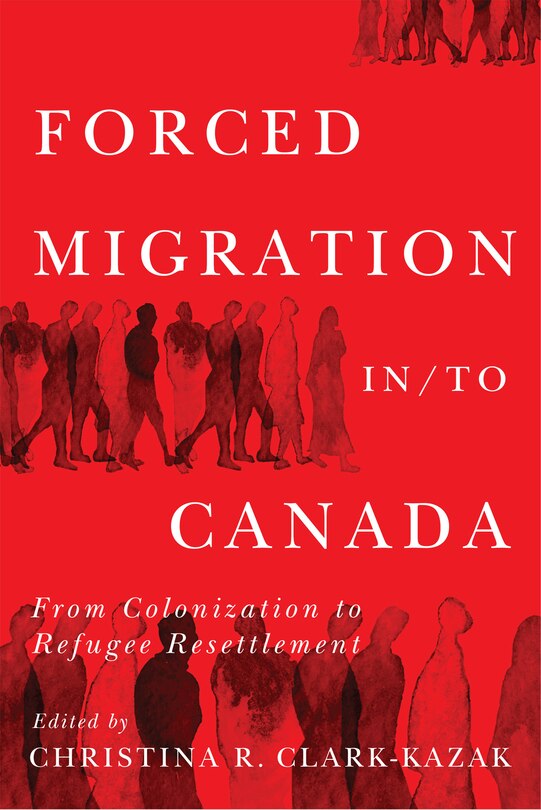 Front cover_Forced Migration in/to Canada