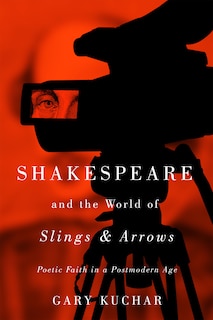 Couverture_Shakespeare and the World of “Slings & Arrows”