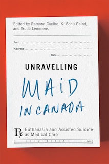 Front cover_Unravelling MAiD in Canada