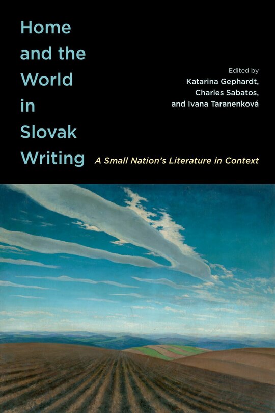Front cover_Home and the World in Slovak Writing