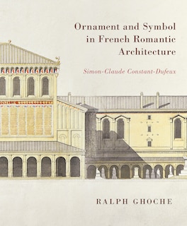 Front cover_Ornament and Symbol in French Romantic Architecture