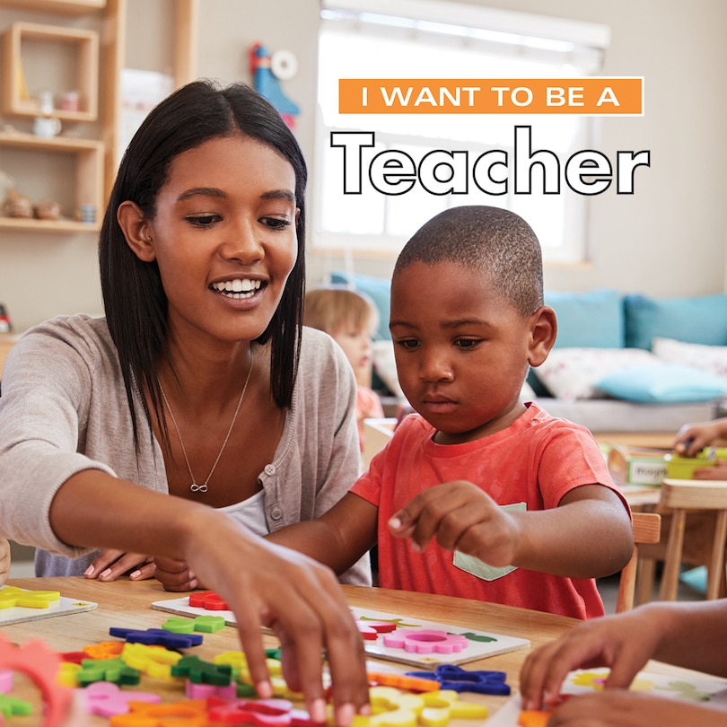 Front cover_I Want To Be A Teacher