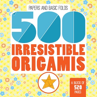 Front cover_500 Irresistible Origamis