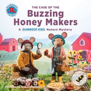 The Case Of The Buzzing Honey Makers: A Gumboot Kids Nature Mystery