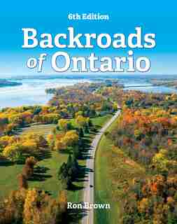 Backroads Of Ontario by Ron Brown
