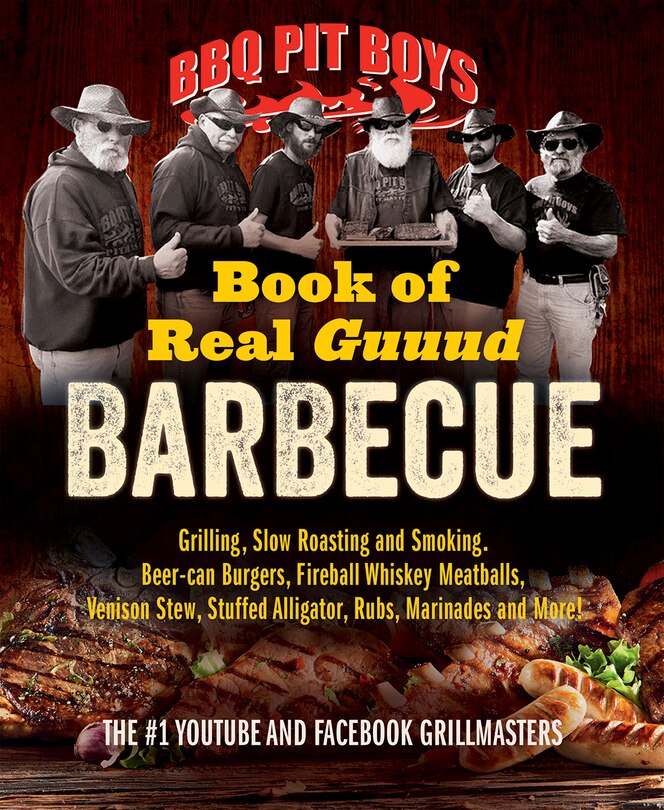 Front cover_BBQ Pit Boys Book of Real Guuud Barbecue