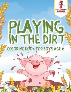 Front cover_Playing in the Dirt