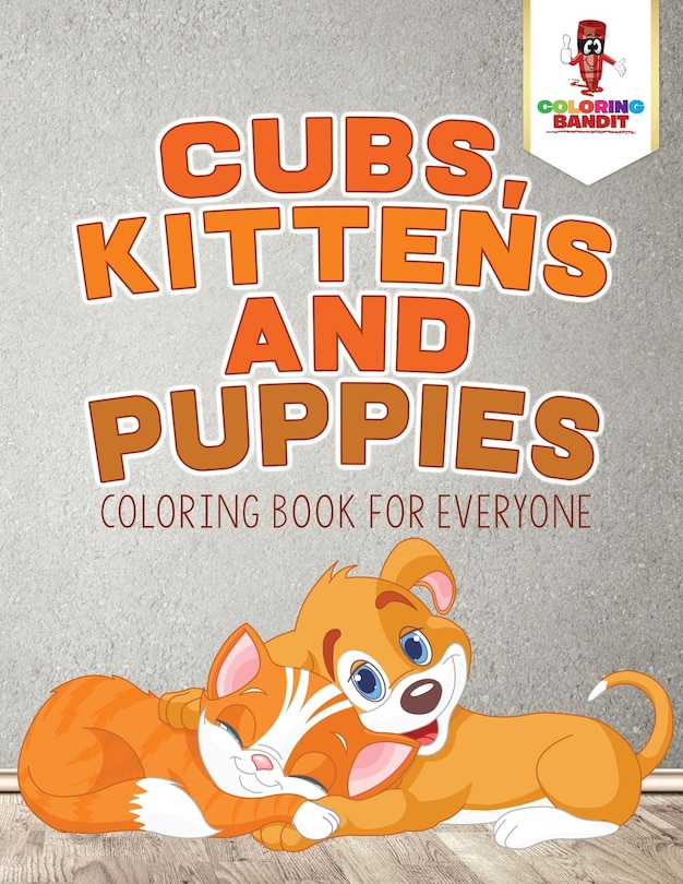 Couverture_Cubs, Kittens and Puppies
