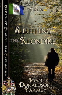 Couverture_Sleuthing the Klondike