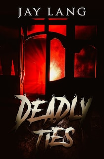 Couverture_Deadly Ties
