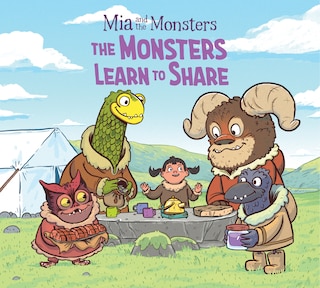 Front cover_Mia And The Monsters: The Monsters Learn To Share