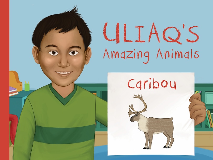Couverture_Uliaq's Amazing Animals: Caribou