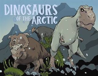 Couverture_Dinosaurs Of The Arctic (english)