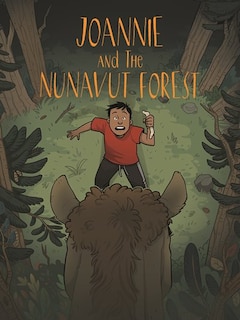 Couverture_Joannie and the Nunavut Forest