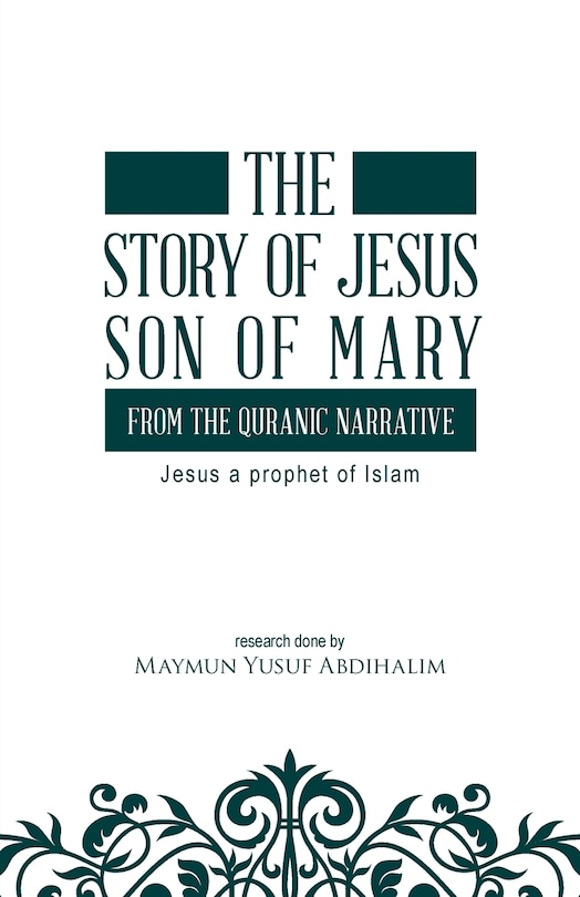 Couverture_The story of Jesus son of Mary, from the Quranic narrative