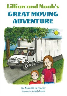 Front cover_Lillian and Noah's Great Moving Adventure