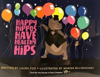 Front cover_Happy Hippos Have Healthy Hips