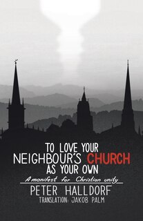 Couverture_To Love Your Neighbour's Church as Your Own