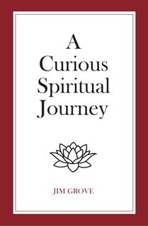 Front cover_A Curious Spiritual Journey