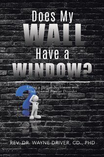 Couverture_Does My Wall Have A Window?
