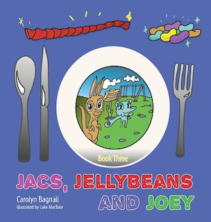Front cover_Jacs, Jellybeans and Joey